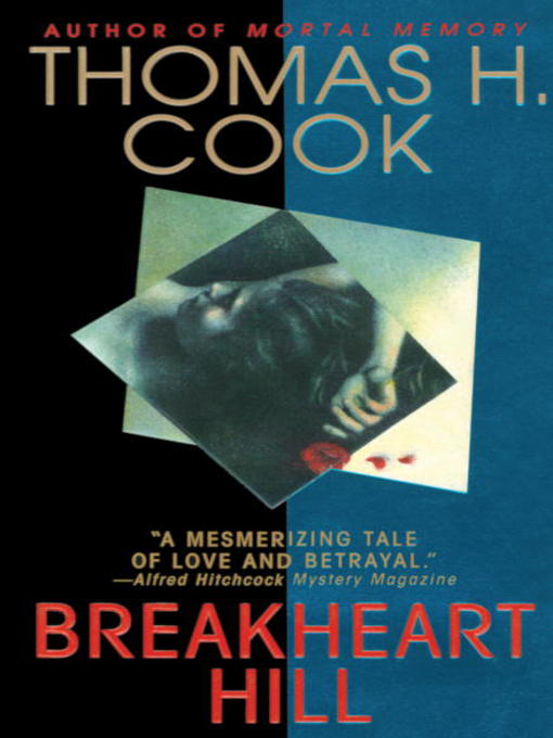 Title details for Breakheart Hill by Thomas H. Cook - Available
